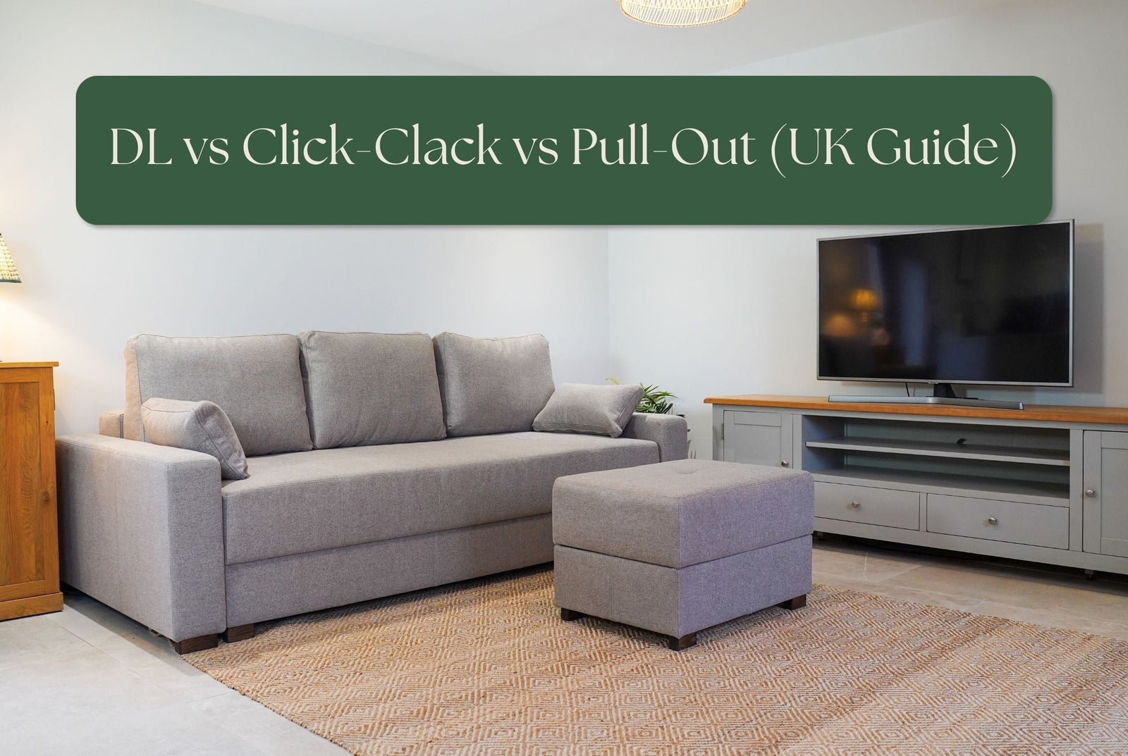 Sofa Bed Mechanisms Explained: DL vs Click-Clack vs Pull-Out (UK Guide)